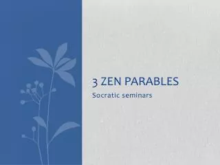 3 Zen Parables