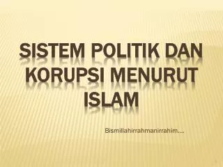 SISTEM POLITIK DAN KORUPSI MENURUT ISLAM