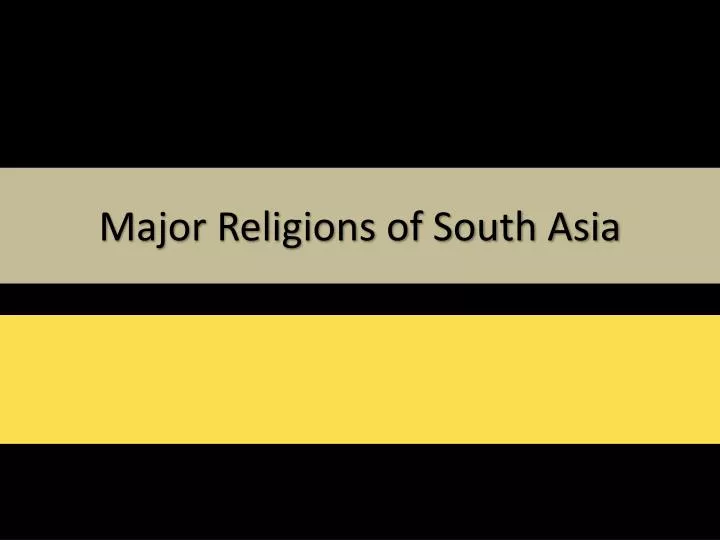 major religions of south asia