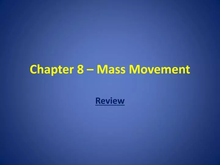 chapter 8 mass movement