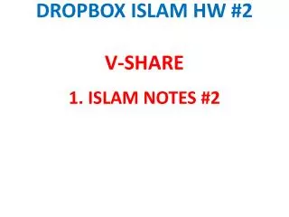 DROPBOX ISLAM HW #2 V-SHARE