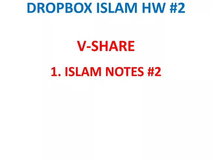 dropbox islam hw 2 v share