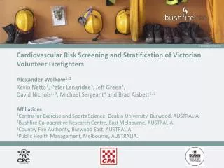 Cardiovascular Risk Screening and Stratification of Victorian Volunteer Firefighters