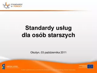 Standardy usług dla osób starszych Olsztyn, 03 października 2011