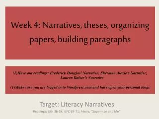 Week 4: Narratives, theses, organizing papers, building paragraphs