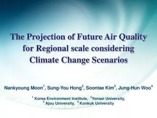 The Projection of Future Air Quality for Regional scale considering Climate Change Scenarios