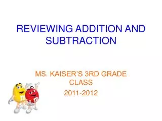 REVIEWING ADDITION AND SUBTRACTION