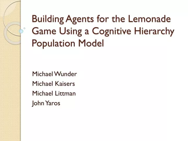 building agents for the lemonade game using a cognitive hierarchy population model