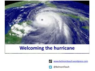 Welcoming the hurricane
