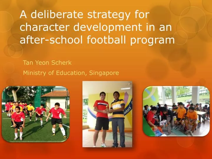 a deliberate strategy for character development in an after school football program