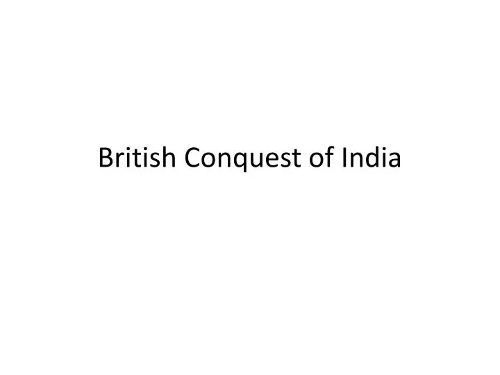 british conquest of india