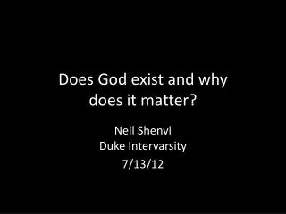 Does God exist and why does it matter?