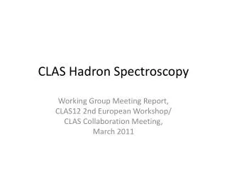 CLAS Hadron Spectroscopy