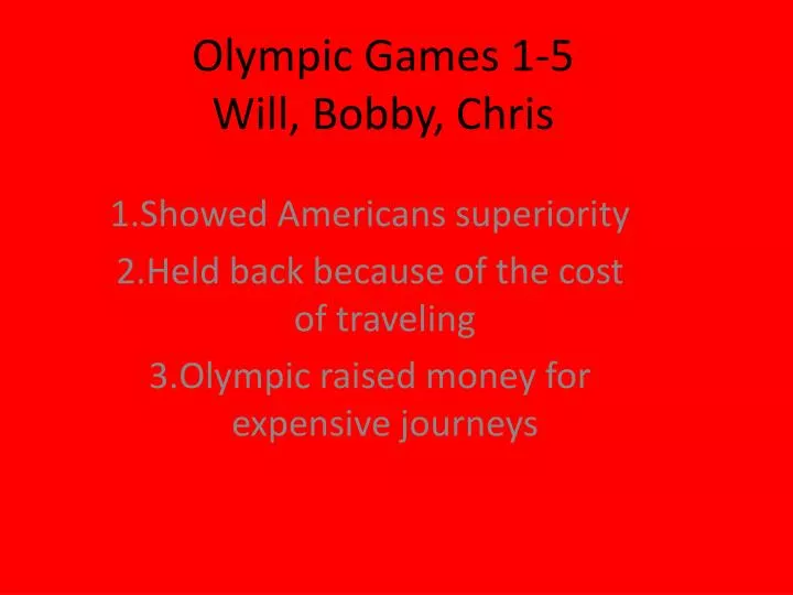 olympic games 1 5 will bobby chris