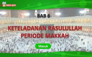 KETELADANAN RASULULLAH PERIODE MAKKAH