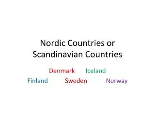 Nordic Countries or Scandinavian Countries