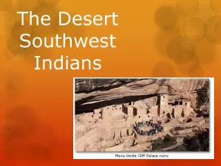 The Desert Southwest Indians