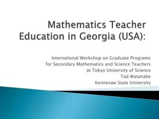 Mathematics Teacher Education in Georgia (USA):