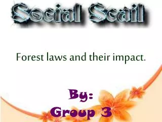 Forest laws and their impact.