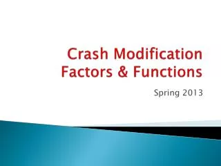 Crash Modification Factors &amp; Functions