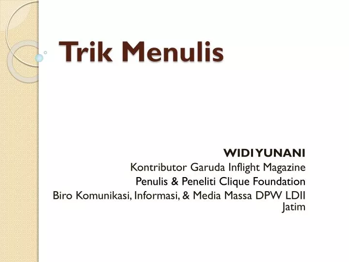 trik menulis