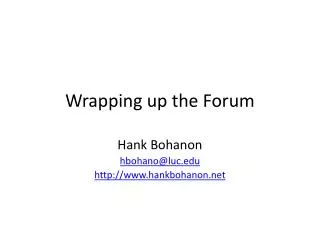 Wrapping up the Forum