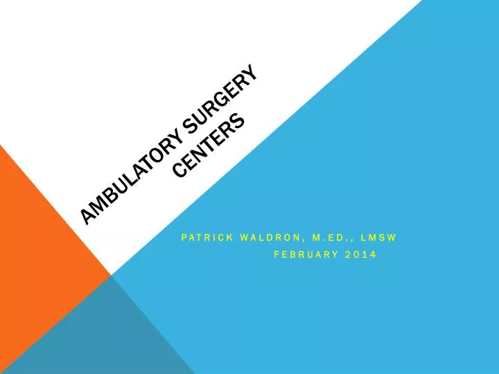 ambulatory surgery centers