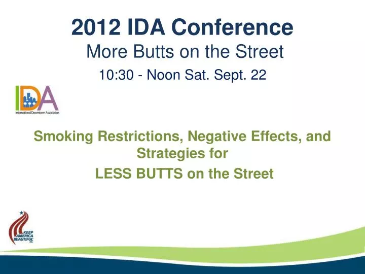2012 ida conference more butts on the street