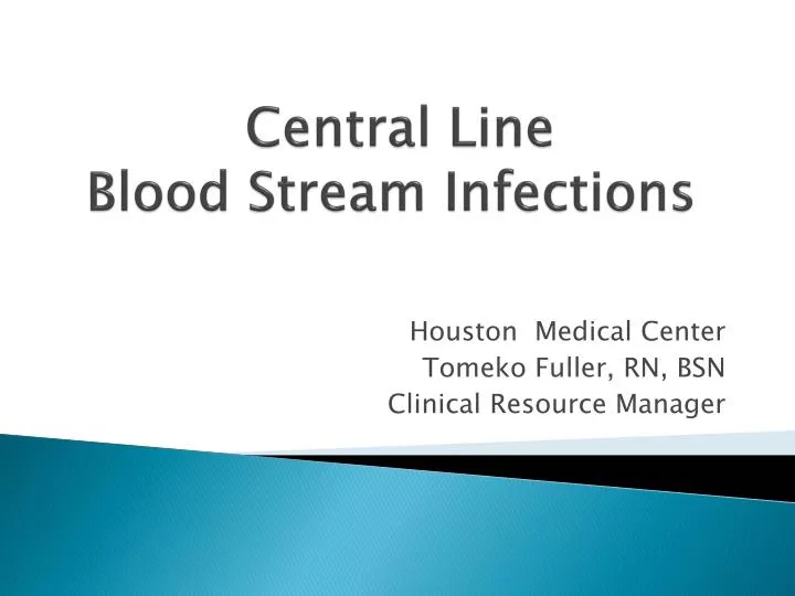 central line blood stream infections