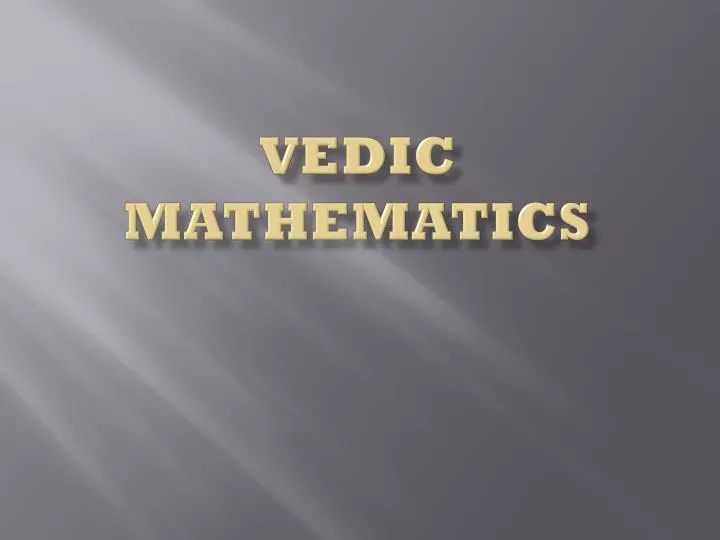 vedic mathematics powerpoint presentation