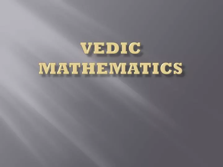PPT Vedic Mathematics PowerPoint Presentation Free Download ID 2079286