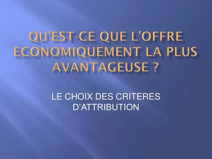 qu est ce que l offre economiquement la plus avantageuse