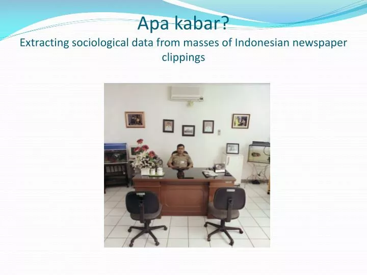 apa kabar extracting sociological data from masses of indonesian newspaper clippings