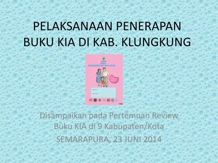 pelaksanaan penerapan buku kia di kab klungkung