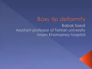 Boxy tip deformity