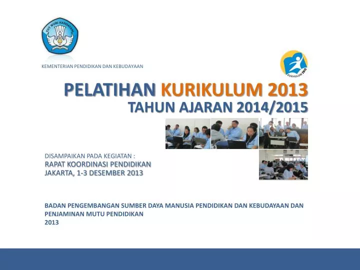 pelatihan kurikulum 2013 tahun ajaran 2014 2015