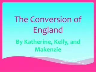 The Conversion of England
