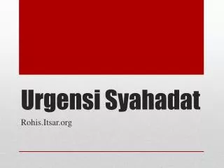 Urgensi Syahadat