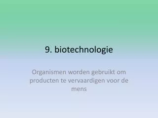 9. biotechnologie