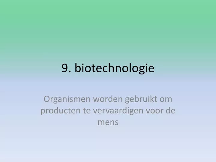 9 biotechnologie