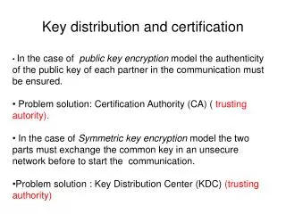 Key distribution and certification