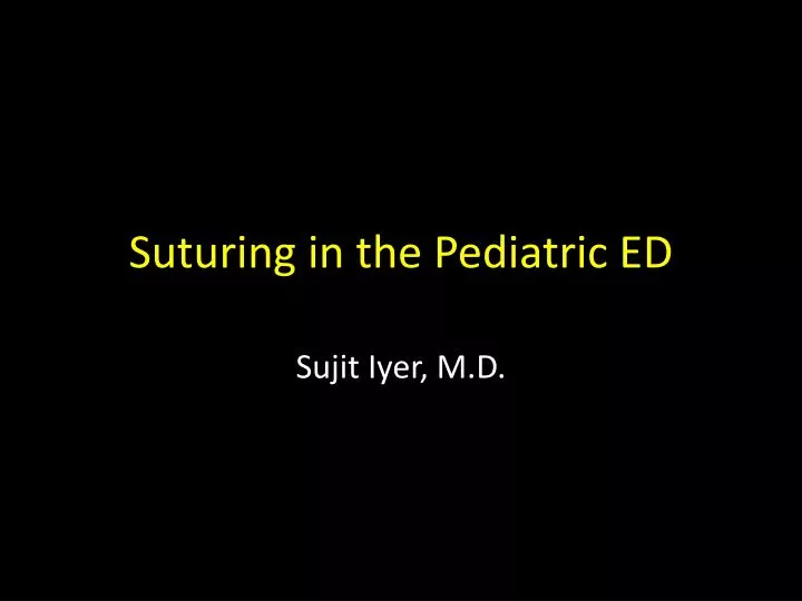 suturing in the pediatric ed