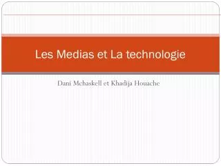 les medias et la technologie