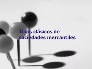tipos cl sicos de sociedades mercantiles
