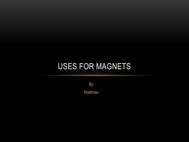 uses for magnets