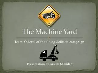 The Machine Yard