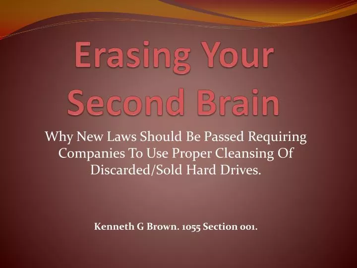 erasing your second brain