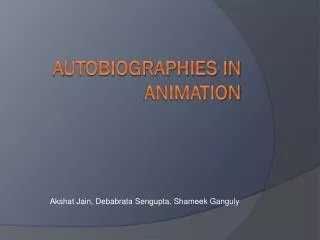 A utobiographies in animation