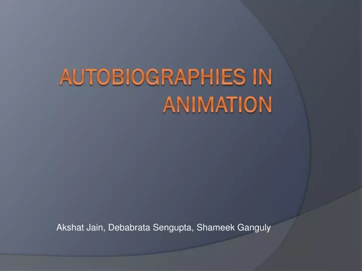 a utobiographies in animation