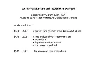 Workshop: Museums and Intercultural Dialogue Chester Beatty Library, 4 April 2014